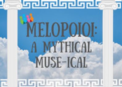 Melopoioi: A Mythical Muse-ical show poster