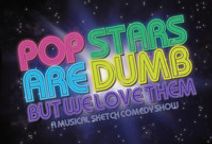 Pop Stars Are Dumb (But We Love Them)