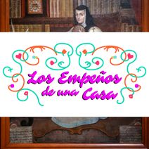 Los Empeños de una Casa