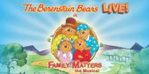 THE BERENSTAIN BEARS LIVE! IN FAMILY MATTERS