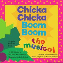 Chicka Chicka Boom Boom: The Musical
