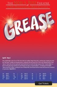 GREASE! at The Noel S. Ruiz Theatre show poster