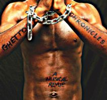 Ghetto Chronicles A Musical Revue