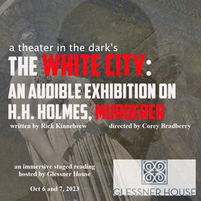 White City: An Audible Exhibition on H.H. Holmes, Murderer show poster