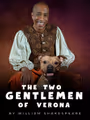 THE TWO GENTLEMEN OF VERONA in Central Virginia