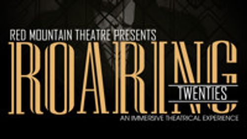 Red Mountain Theatre Presents Roaring Twenties show poster