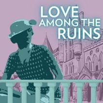 Love Among The Ruins