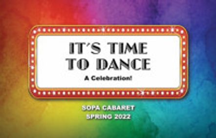 SOPA Cabaret – It’s Time to Dance: A Celebration! show poster
