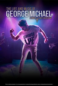The Life and Music of George Michael show poster