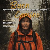 Buen Camino: My Walk Through 540 Miles of Rain, Resentment, and Redemption