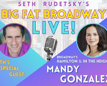 Seth Rudetsky's Big Fat Broadway LIVE! with Mandy Gonzalez show poster