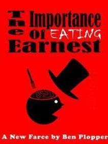 The Importance of Eating Earnest show poster