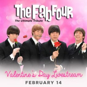 The Fab Four Valentine's Day Live Stream show poster