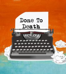 Done to Death