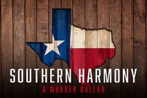 Southern Harmony, A Murder Ballad