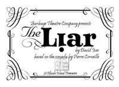 'The Liar' by David Ives Adapted from the Comedy by Pierre Corneille show poster
