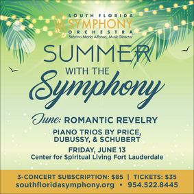 South Florida Symphony Orchestra’s Summer Chamber Music Series – Price, Debussy & Schubert show poster