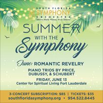 South Florida Symphony Orchestra’s Summer Chamber Music Series – Price, Debussy & Schubert