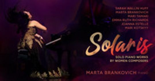 Solaris: Solo Piano Works by Women Composers show poster