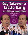 Gay Takeover of Little Italy: An LGBTQ+ Comedy Show in Off-Off-Broadway