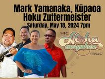 Aloha Everywhere Concert Series Bringing the Best in Hawaiian Music Presents Mark Yamanaka - Kūpaoa – Hōkū Zuttermeister + Hula