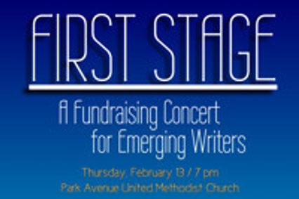 FIRST STAGE: A Fundraising Concert For Emerging Writers show poster