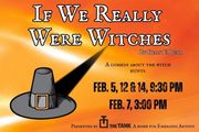 If We Really Were Witches in Off-Off-Broadway