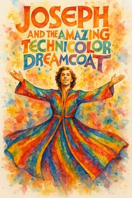 Joseph And The Amazing Technicolor Dreamcoat show poster