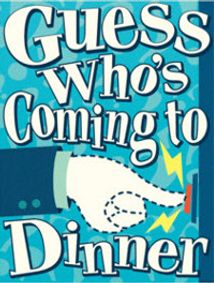 Guess Who's Coming To Dinner show poster