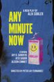 Any Minute Now in Off-Off-Broadway