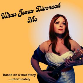 When Jesus Divorced Me show poster