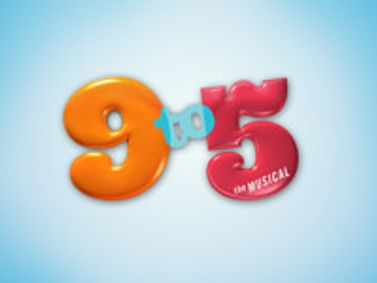 9 to 5: The Musical   Music and Lyrics by Dolly Parton   Book by Patricia Resnick  show poster