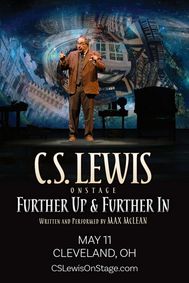 C.S. Lewis On Stage: Further Up & Further In show poster