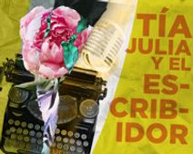 Tía Julia y el escribidor (Aunt Julia and the Scriptwriter)