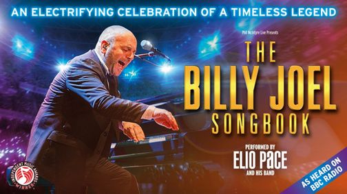 SENSATIONAL SHOW CELEBRATING THE MUSIC OF BILLY JOEL EXTENDS UK TOUR INTO 2026 show poster