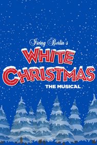 Irving Berlin's White Christmas show poster