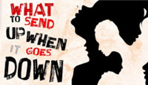 What to Send Up When It Goes Down show poster