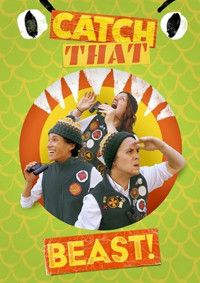Catch That Beast show poster