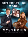 Outerbridge Magic - Mysteries of the Keyhole House in Ottawa