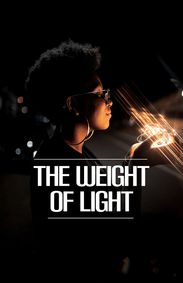 The Weight of Light show poster