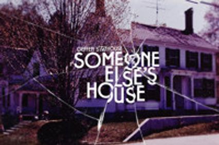 Someone Else's House show poster