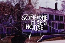 Someone Else's House