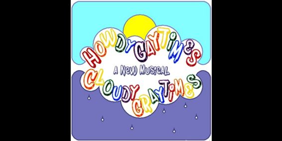 Howdy Gay Times (Cloudy Gray Times) show poster