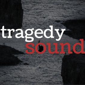 Tragedy Sound show poster