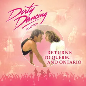Dirty Dancing In Concert show poster
