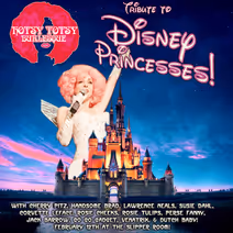 A Hotsy Totsy Burlesque Tribute to Disney Princesess