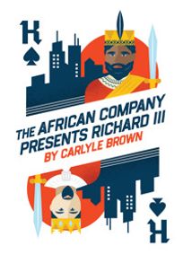 The African Company Presents Richard III show poster