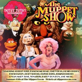 A Hotsy Totsy Burlesque Tribute to The Muppets show poster