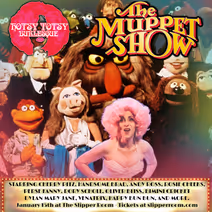 A Hotsy Totsy Burlesque Tribute to The Muppets