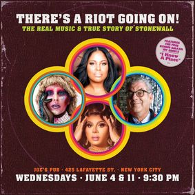 THERE’S A RIOT GOING ON!: The Real Music & True Story of Stonewall show poster